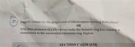 Suggest A Route The Preparation Of Nitrobenzene Starting From