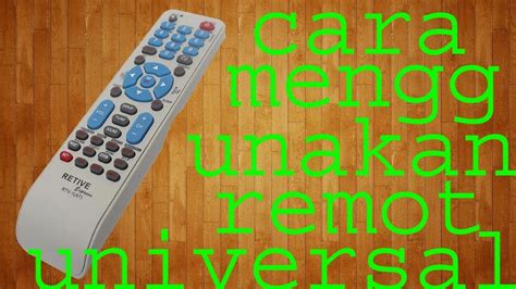 menggunakan remote remot universal serbaguna youtube