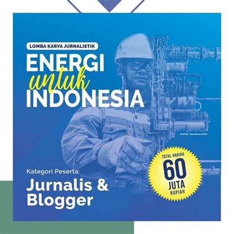 Lomba Karya Tulis Jurnalistik Dengan Tema Energi Untuk Indonesia