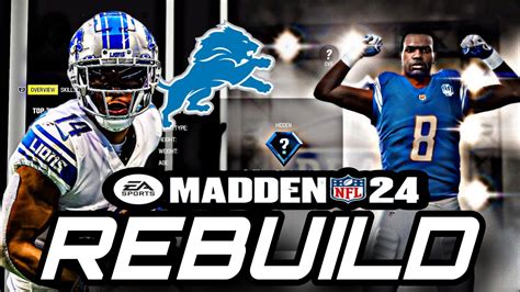 Rebuilding The Detroit Lions In Madden Youtube