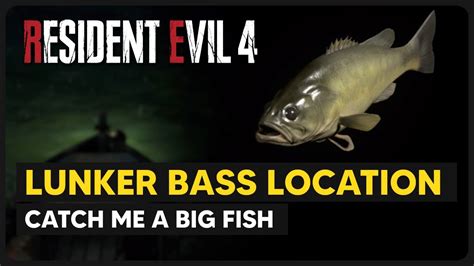 Resident Evil 4 Remake Catch Me A Big Fish Lunker Bass Location