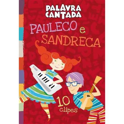 Dvd Palavra Cantada Pauleco E Sandreca Original Lacrado Em Promo O