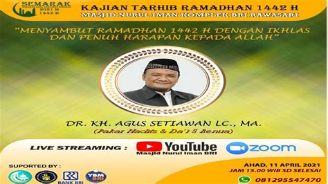 KAJIAN TARHIB RAMADHAN 1442 H DR KH AGUS SETIAWAN LC MA YouTube