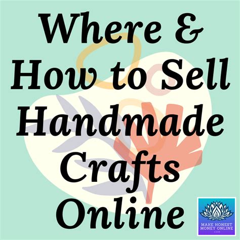 Where And How To Sell Handmade Crafts Online Make Honest Money Online