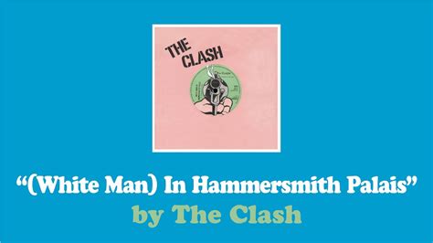 White Man In Hammersmith Palais The Clash Youtube