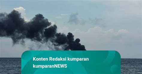 Kri Teluk Hading Terbakar Di Selat Selayar Prajurit Tni Al Selamat