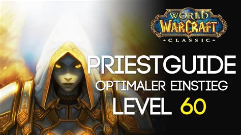 WoW Classic Priest Guide Der Level 60 Priester Skills Stats