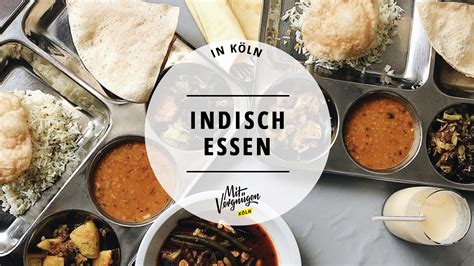 Restaurants In Denen Ihr Richtig Gut Indisch Essen K Nnt Mit