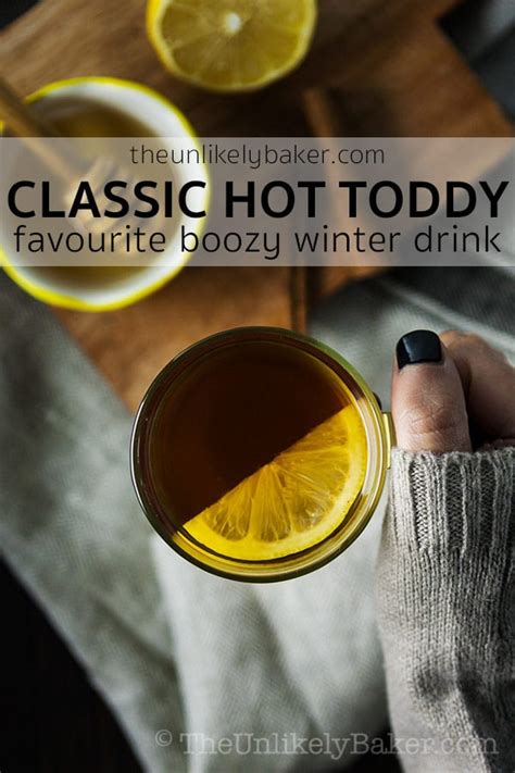 Classic Hot Toddy A Favourite Winter Drink The Unlikely Baker