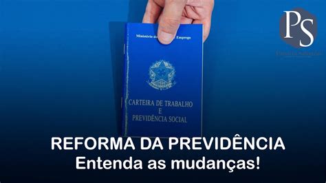 Reforma Da Previd Ncia Entenda O Que Muda