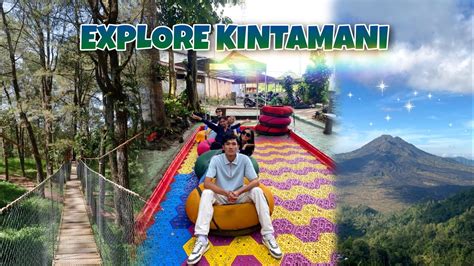 Explore Kintamani A Stunning Destination In Bali Youtube