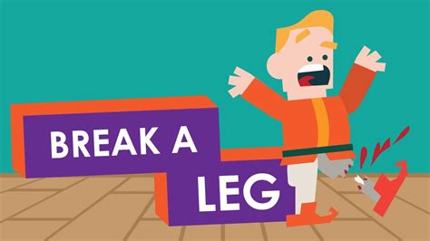 What Is The Definition Of Break A Leg At Earl Cantu Blog