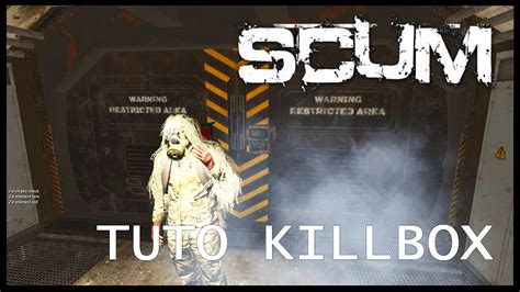 SCUM TUTORIEL Pour Les KILLBOX Solo Et Squad YouTube