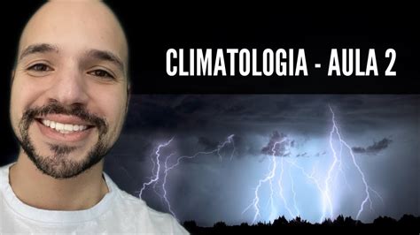 Climatologia Aula Semana De Geografia Fisica Enem Youtube