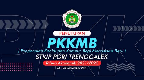 Hari Ke Pkkmb Dan Penutupan Pkkmb Stkip Pgri Trenggalek