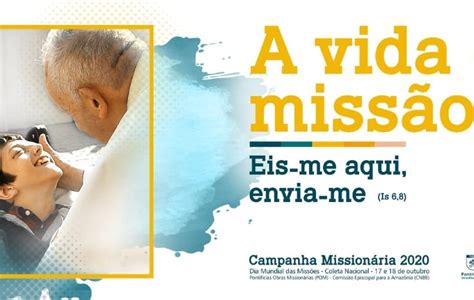 Pontif Cias Obras Mission Rias Confirmam Realiza O Da Campanha