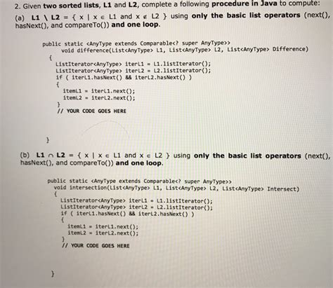 Solved Given Two Sorted Lists Li And L Complete A Chegg