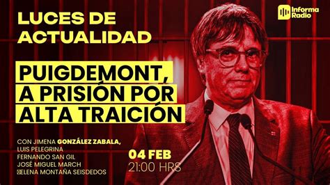 Puigdemont A Prisi N Por Alta Traici N Youtube