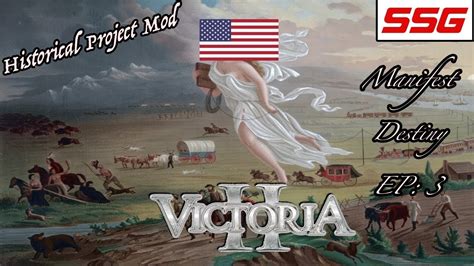 Manifest Destiny Lets Play Victoria 2 Usa Historical Project Mod Ep 3 Youtube