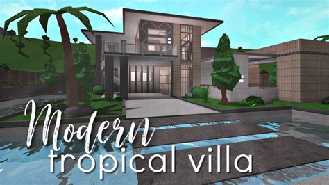 Bloxburg Modern Tropical Villa K Youtube