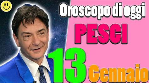 Pesci L Oroscopo Paolo Fox Di Oggi Sabato Gennaio C Una