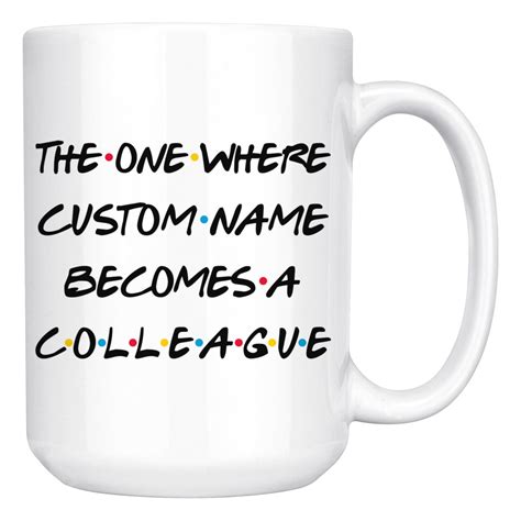 Personalized Colleague Coffee Mug Colleague Gets Promoted Etsy