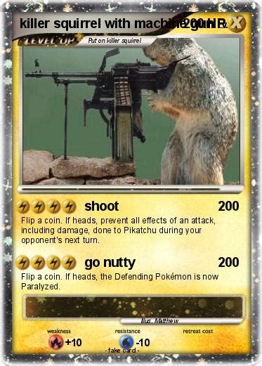 Pokémon killer squirrel with machine gun - shoot - My Pokemon Card