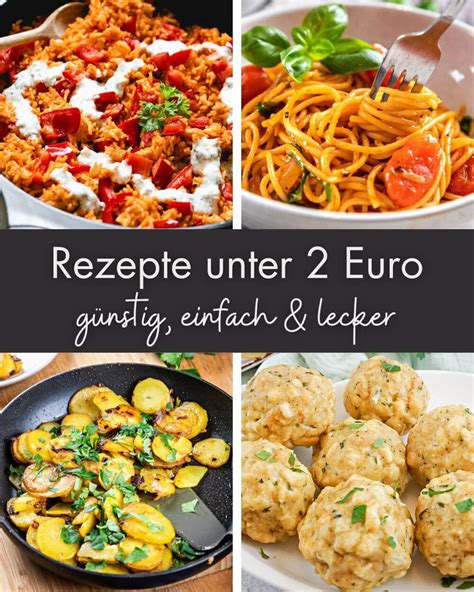 Rezepte Unter Euro G Nstig Einfach Lecker Leckere Ideen