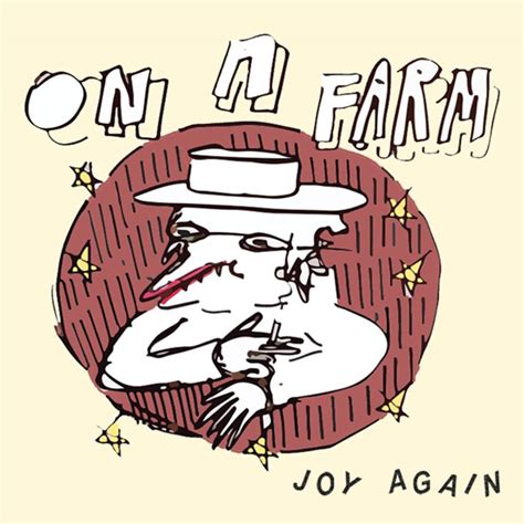 Joy Again – On a Farm Lyrics | Genius Lyrics