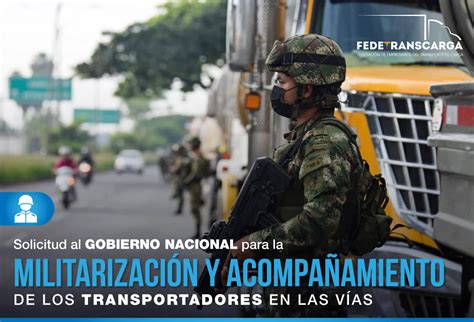 Fedetranscarga Solicita La Militarización Y Acompañamiento De Los