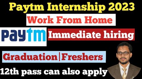 Paytm Paytm Internship 2023 Paytm Work From Home Work At Home