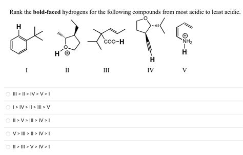 Solved Rank The Bold Faced Hydrogens For The Following Chegg