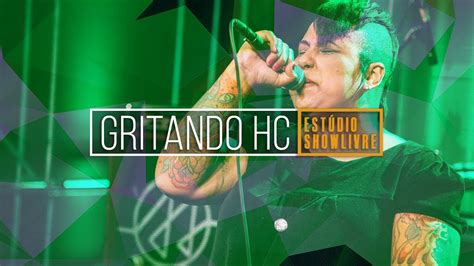 Gritando HC Skate Punk Ao Vivo no Estúdio Showlivre 2019 YouTube