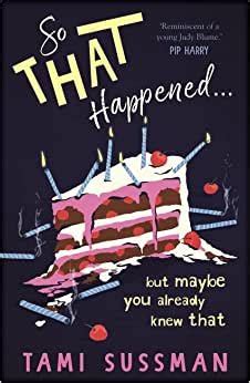 Author chat with Tami Sussman, author of ‘So That Happened’ (Walker ...