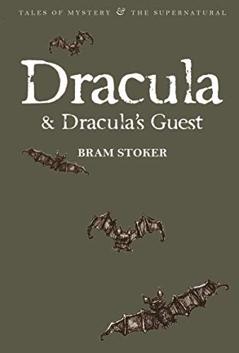 Dracula And Draculas Guest Tales Of Mystery And The Supernatural Bram