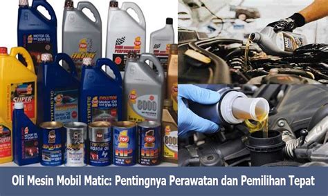 Oli Mesin Mobil Matic Pentingnya Perawatan Dan Pemilihan Tepat