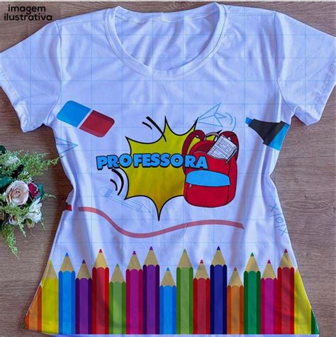 Tshirt Profiss O Professora Modelo Baby Look Elo