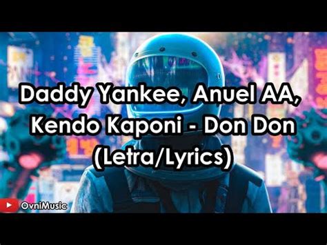 Daddy Yankee Anuel AA Kendo Kaponi Don Don Letra Lyrics HD YouTube