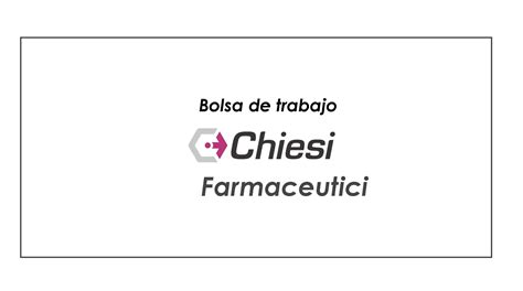 Bolsa de trabajo Chiesi Farmaceutici México 2023 JoceJob JJ 2024