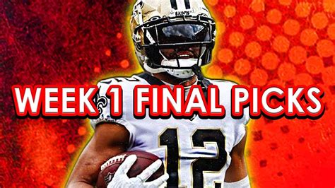 Nfl Draftkings Picks Fanduel Picks Week 1 Final Look Youtube