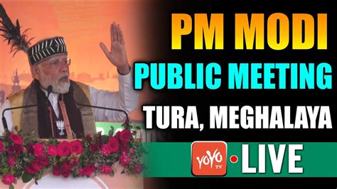 PM Modi Meghalaya LIVE Narendra Modi Tura Public Meeting LIVE Modi