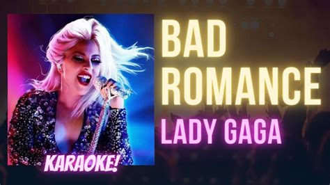 Bad Romance Lady Gaga Karaoke Songs With Lyrics Sing Along Youtube