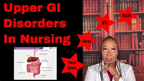 Upper Gastrointestinal Gi For Nclex Ati And Hesi Youtube