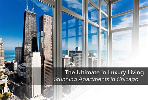 The Ultimate In Luxury Living Stunning Apartments In Chicago The