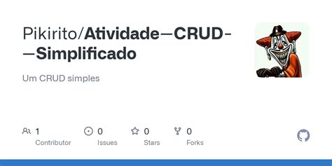 Github Pikirito Atividade Crud Simplificado Um Crud Simples