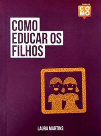 Como Educar Os Filhos Como