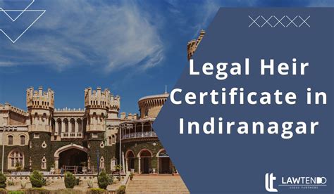 Legal Heir Certificate In Indiranagar Bangalore Urban