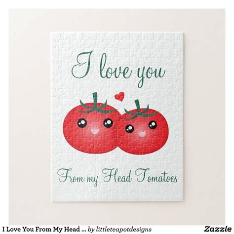 I Love You From My Head Tomatoes Funny Food Pun Jigsaw Puzzle Zazzle