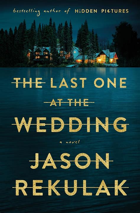 Amazon The Last One At The Wedding 9781250374615 Jason Rekulak