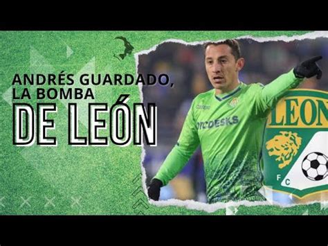 Andrés Guardado La Bomba de León YouTube